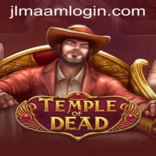 Discover the Mysteries of TempleofDead and the Intrigue of JLMAAM